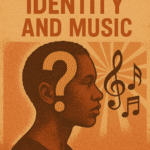 Questions of Identity and Music